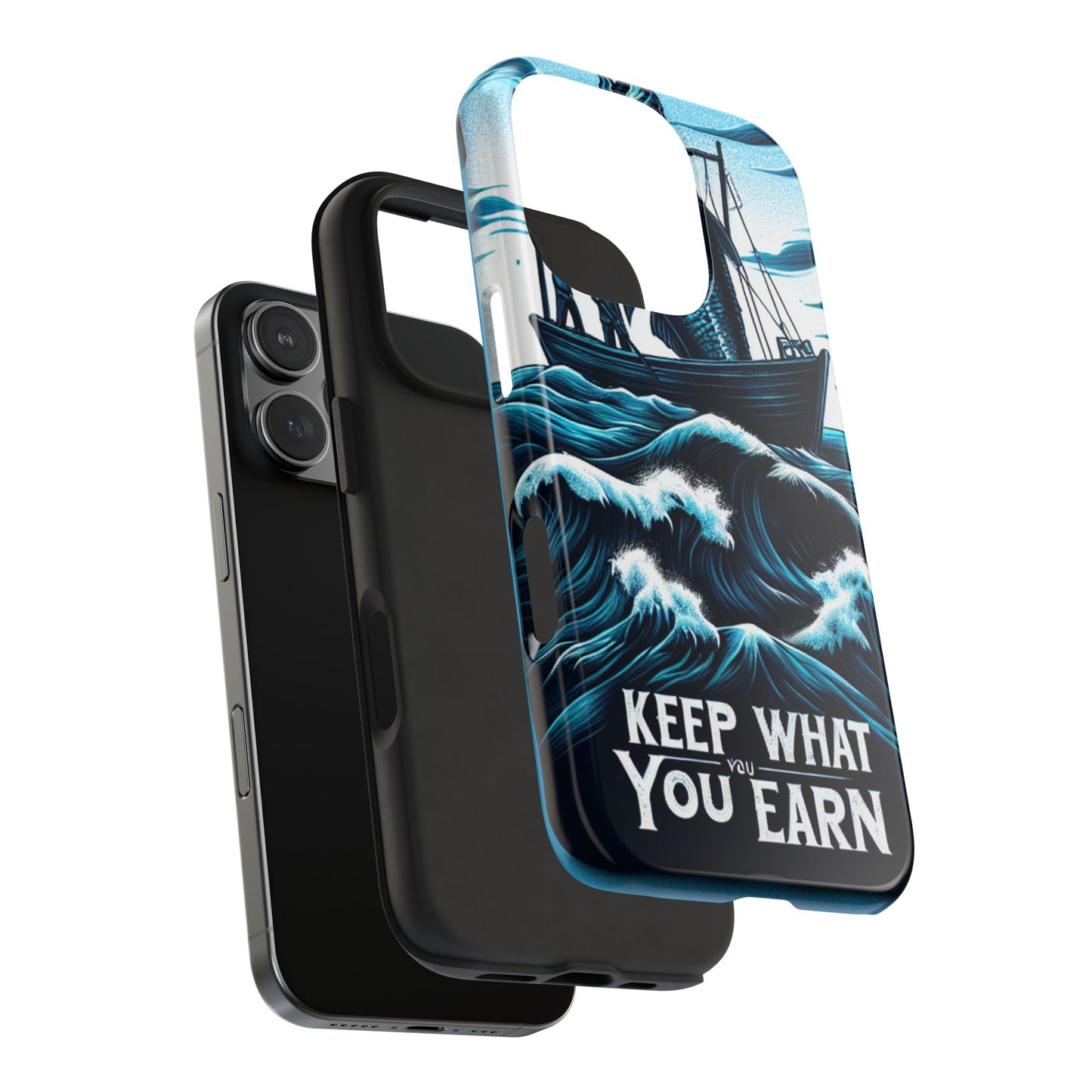 Keep What You Earn Phone Case