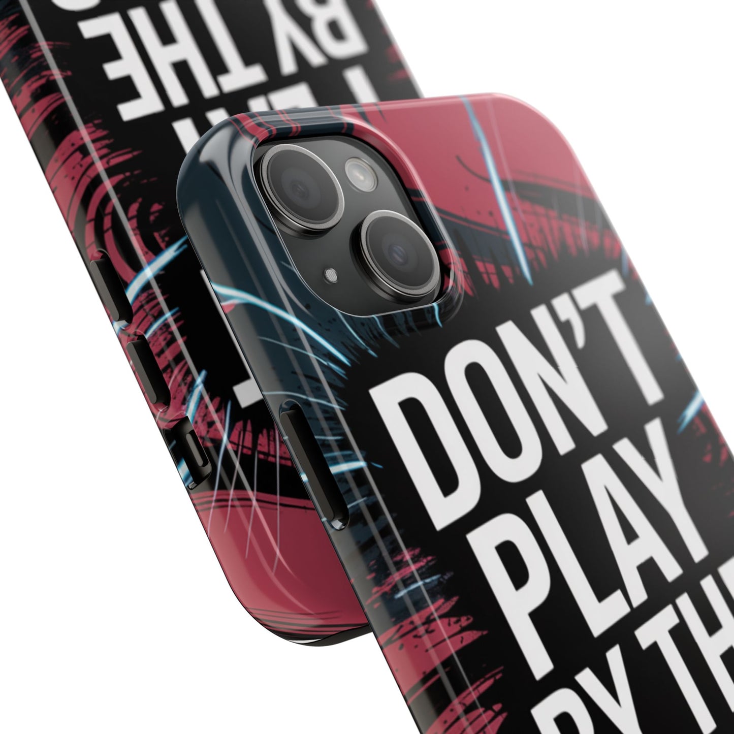 Don't Play By The Rules Phone Case