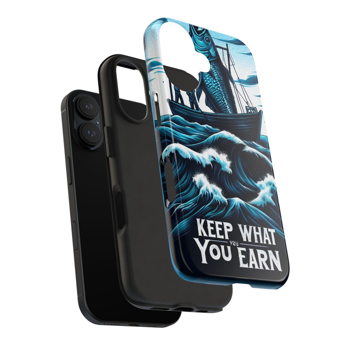 Keep What You Earn Phone Case