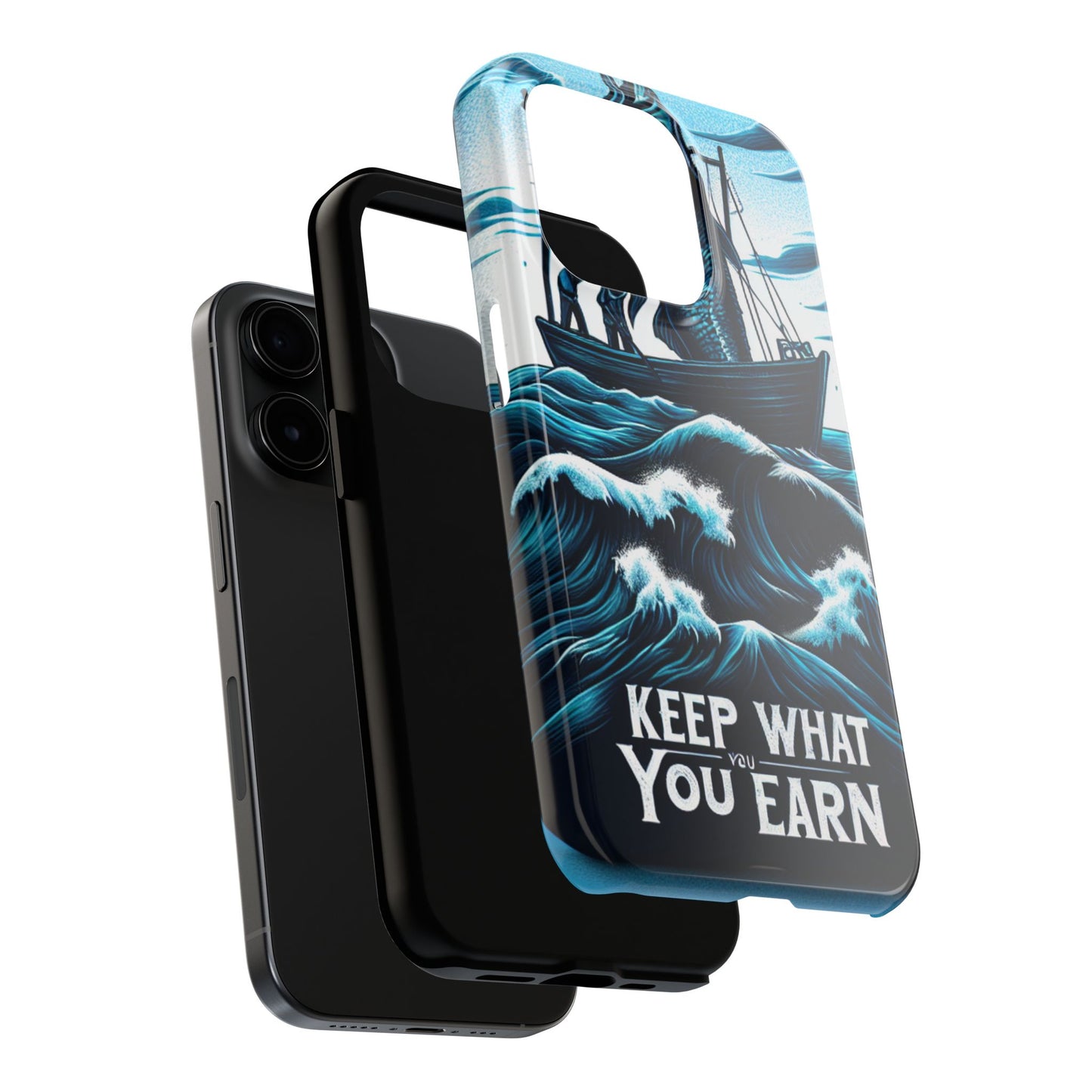 Keep What You Earn Phone Case