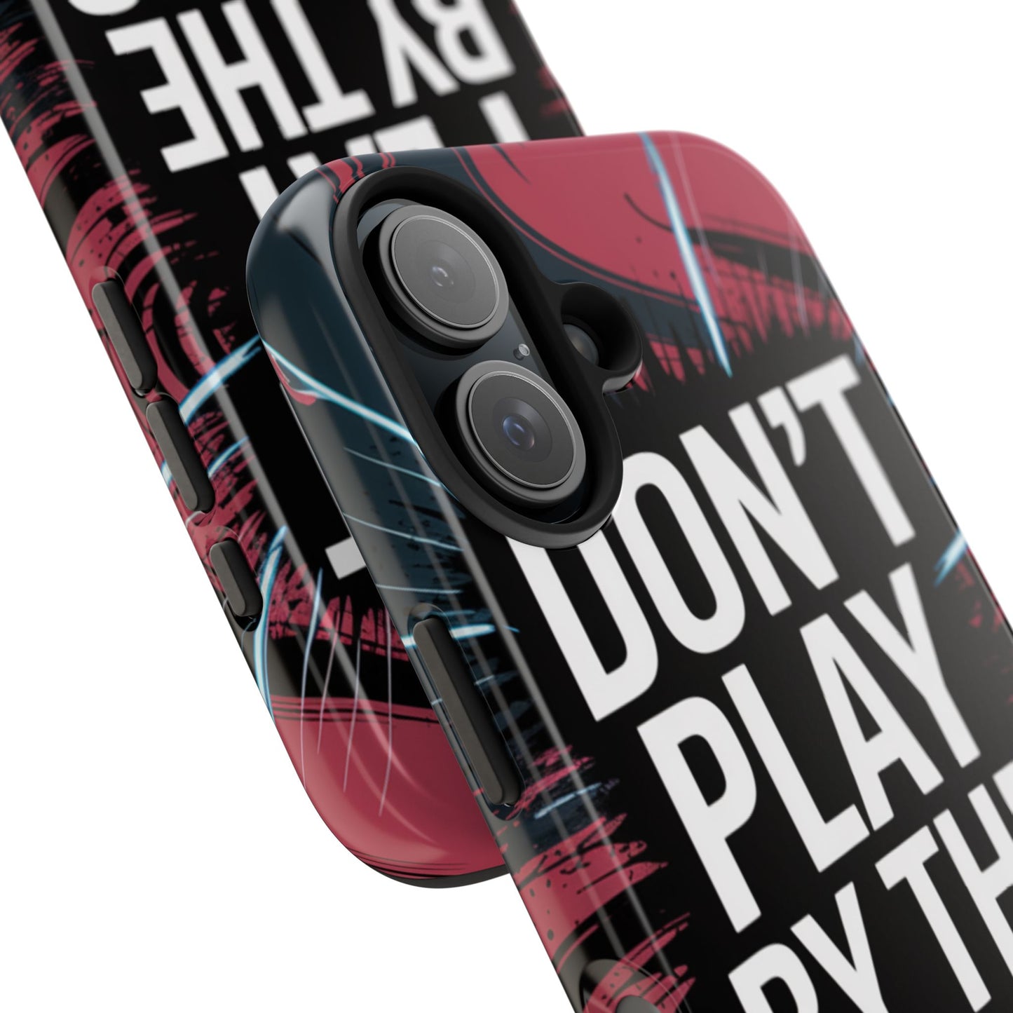 Don't Play By The Rules Phone Case
