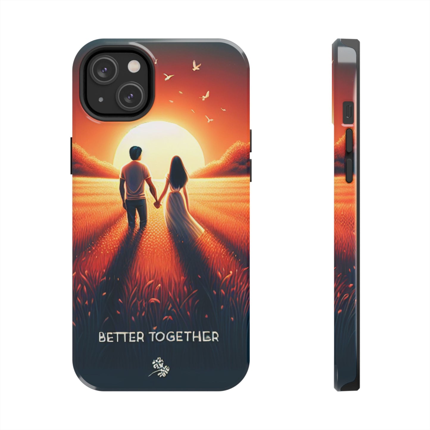 Better Together Phone Case