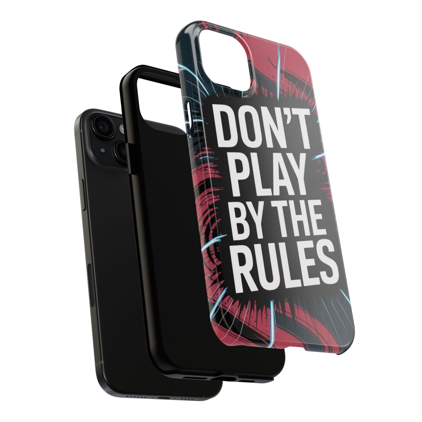 Don't Play By The Rules Phone Case