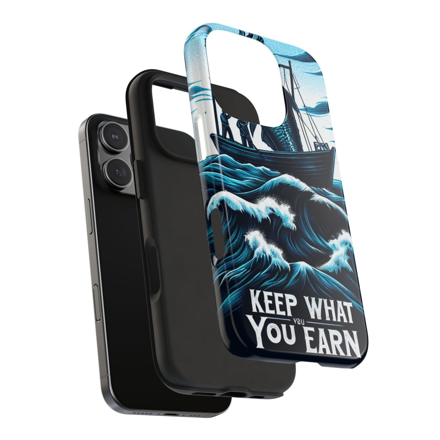 Keep What You Earn Phone Case