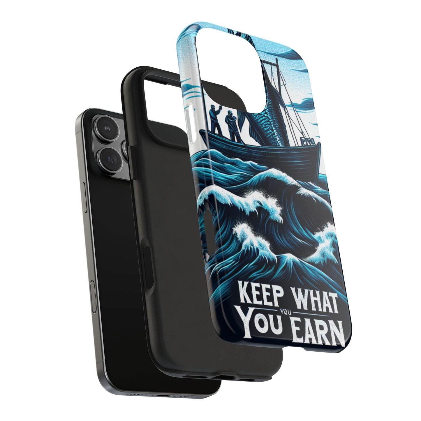Keep What You Earn Phone Case