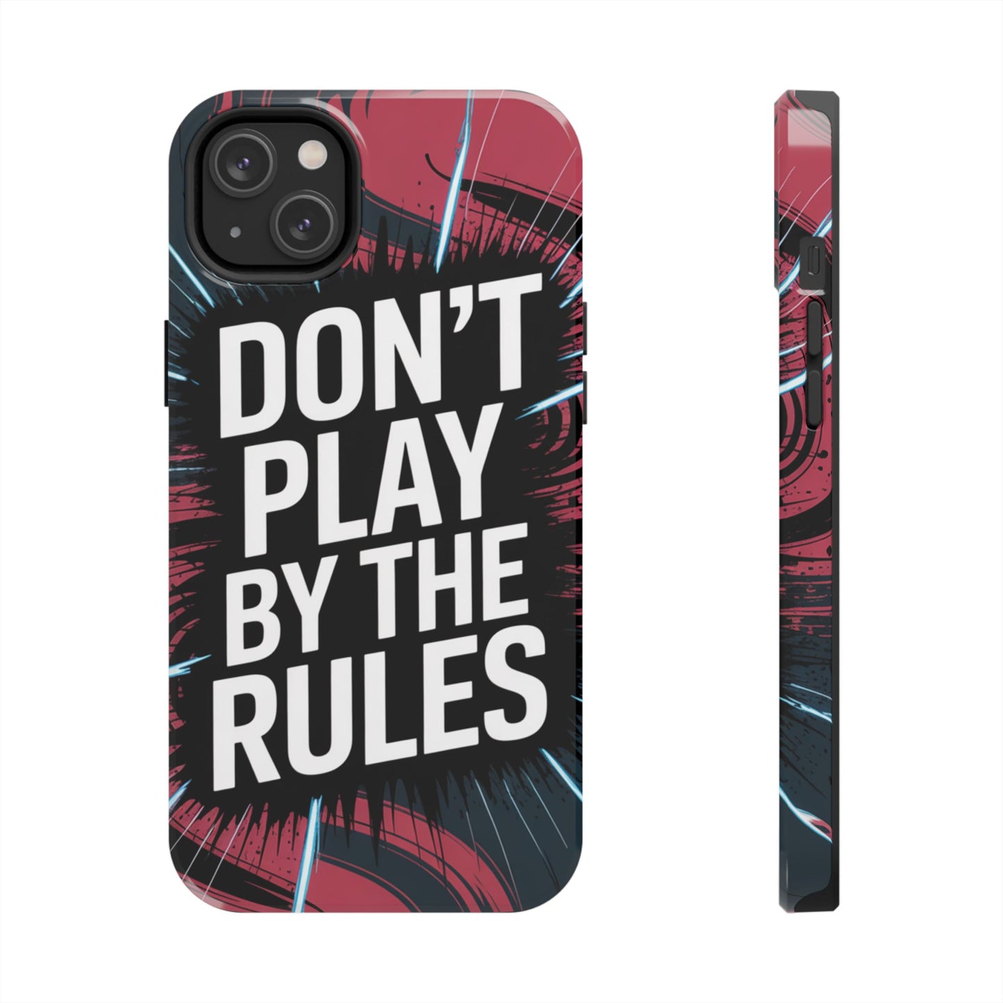 Don't Play By The Rules Phone Case