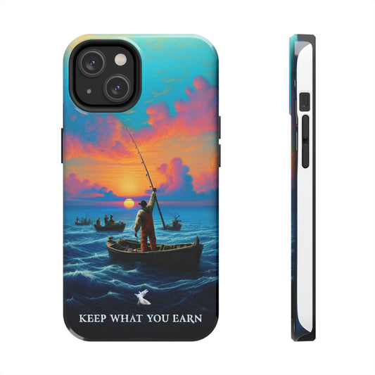 Keep What You Earn Phone Case