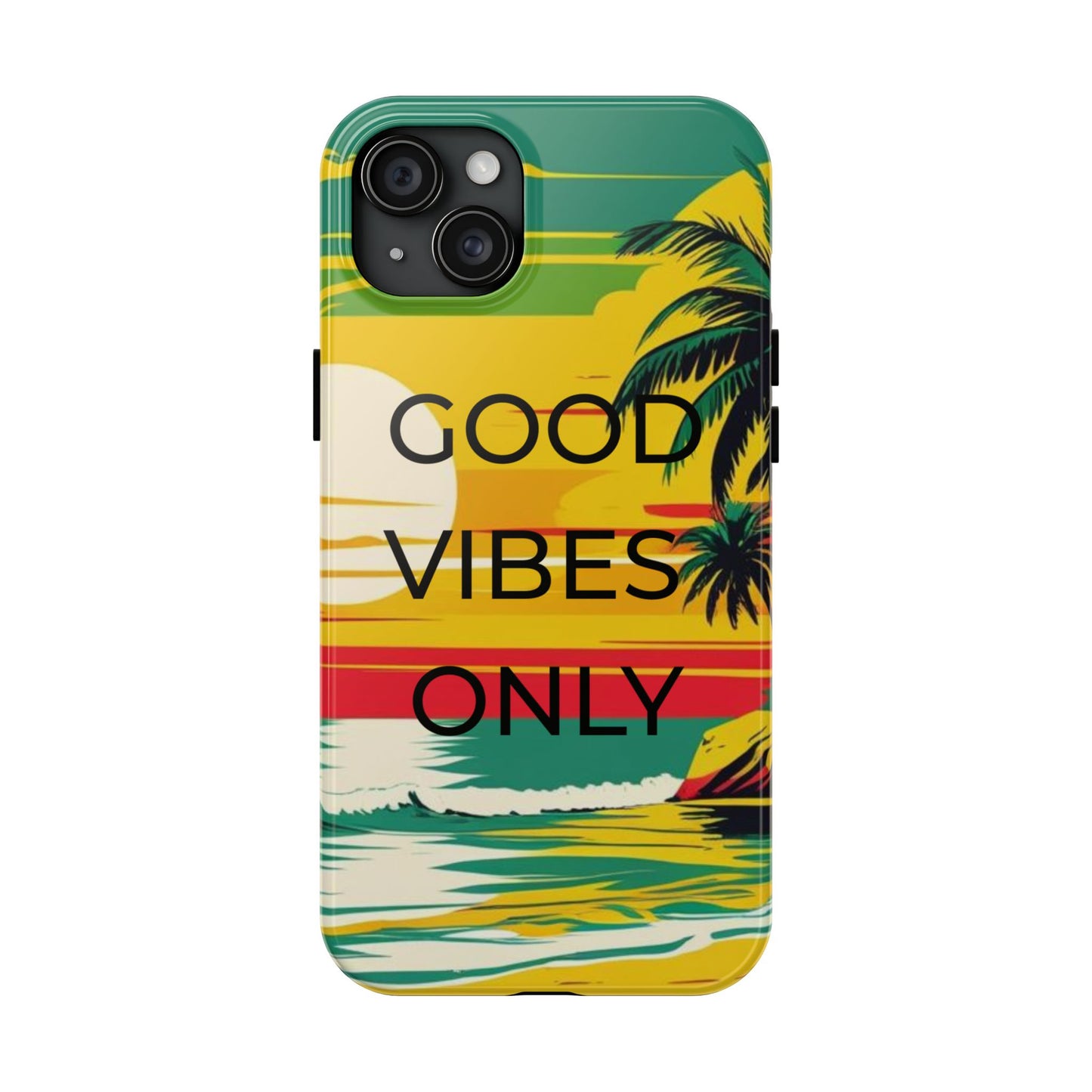 Good Vibes Only Phone Case
