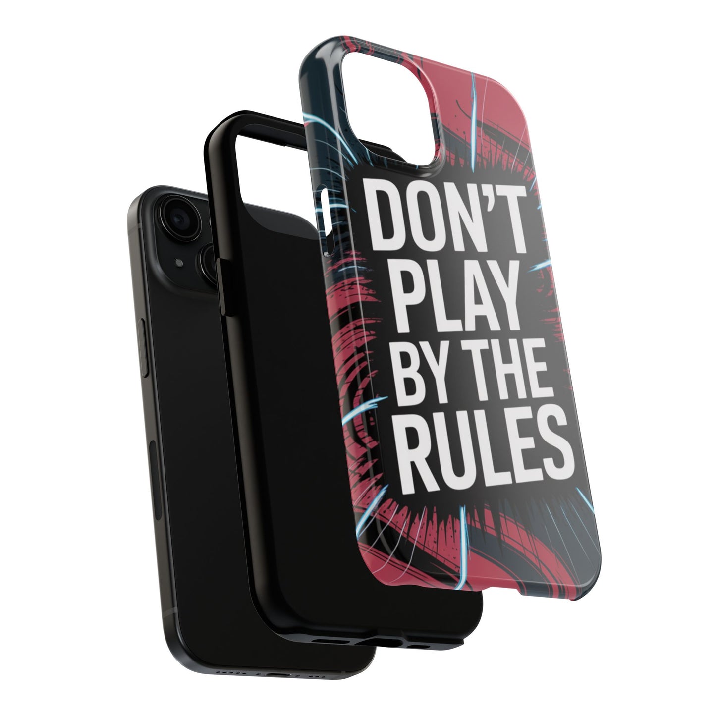 Don't Play By The Rules Phone Case