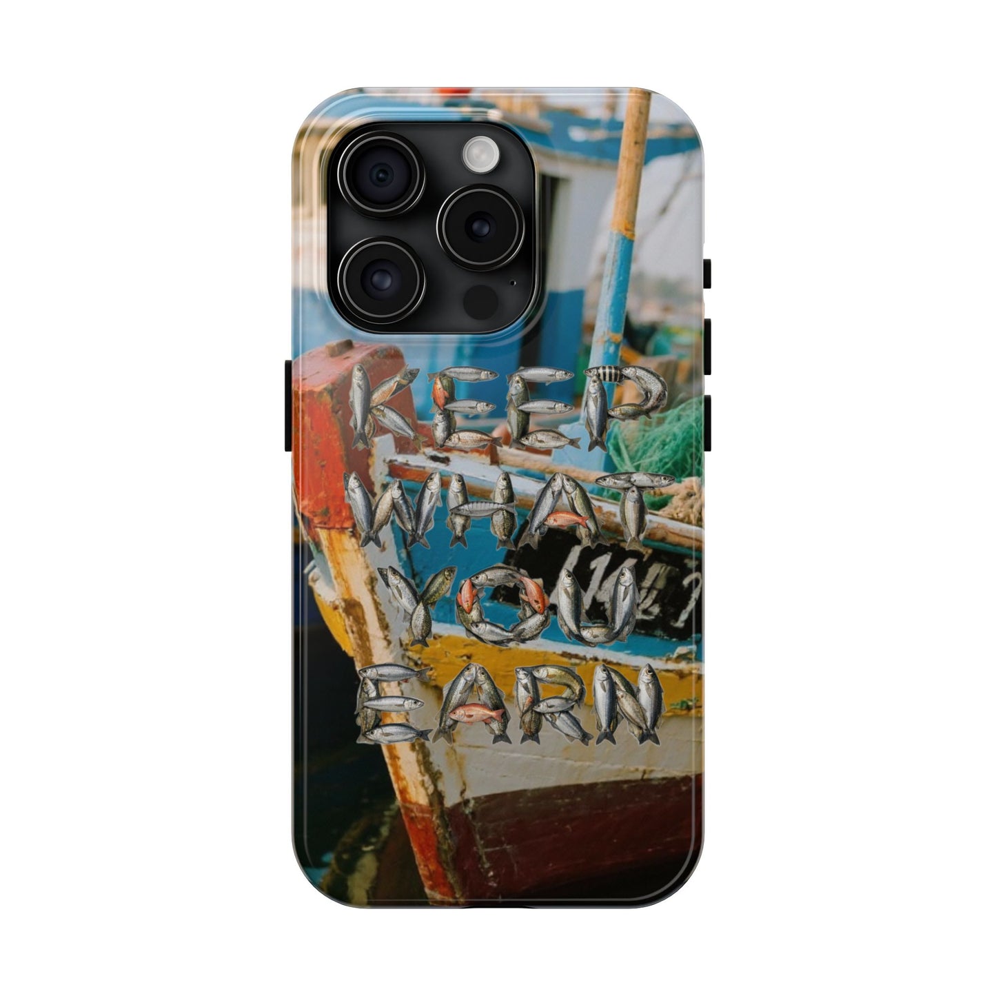 Keep What You Earn Fishing Phone Case