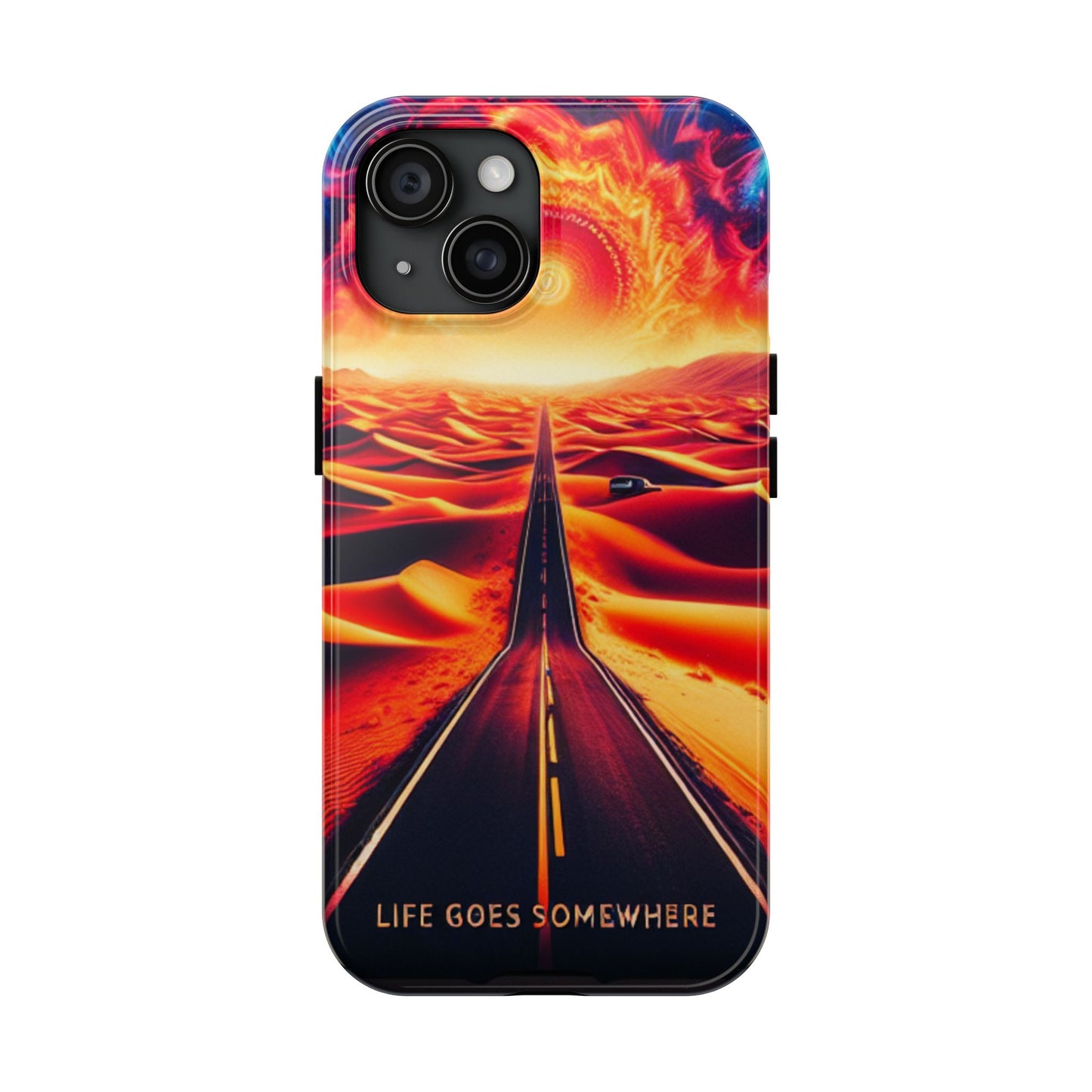 Life Goes Somewhere Phone Case