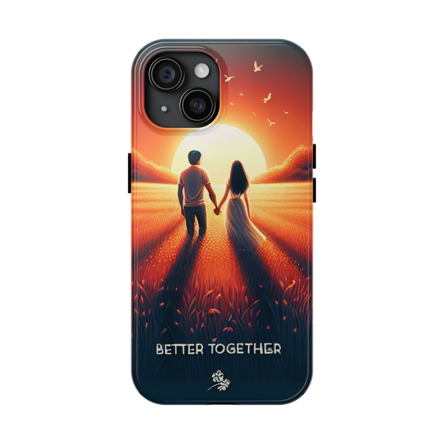 Better Together Phone Case